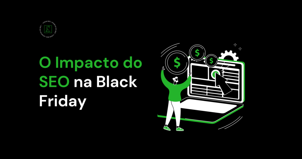 O Impacto do SEO na Black Friday
